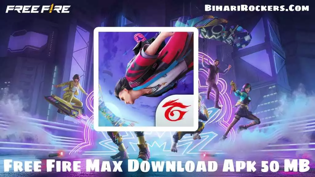 Free Fire Max Download Apk 50 MB