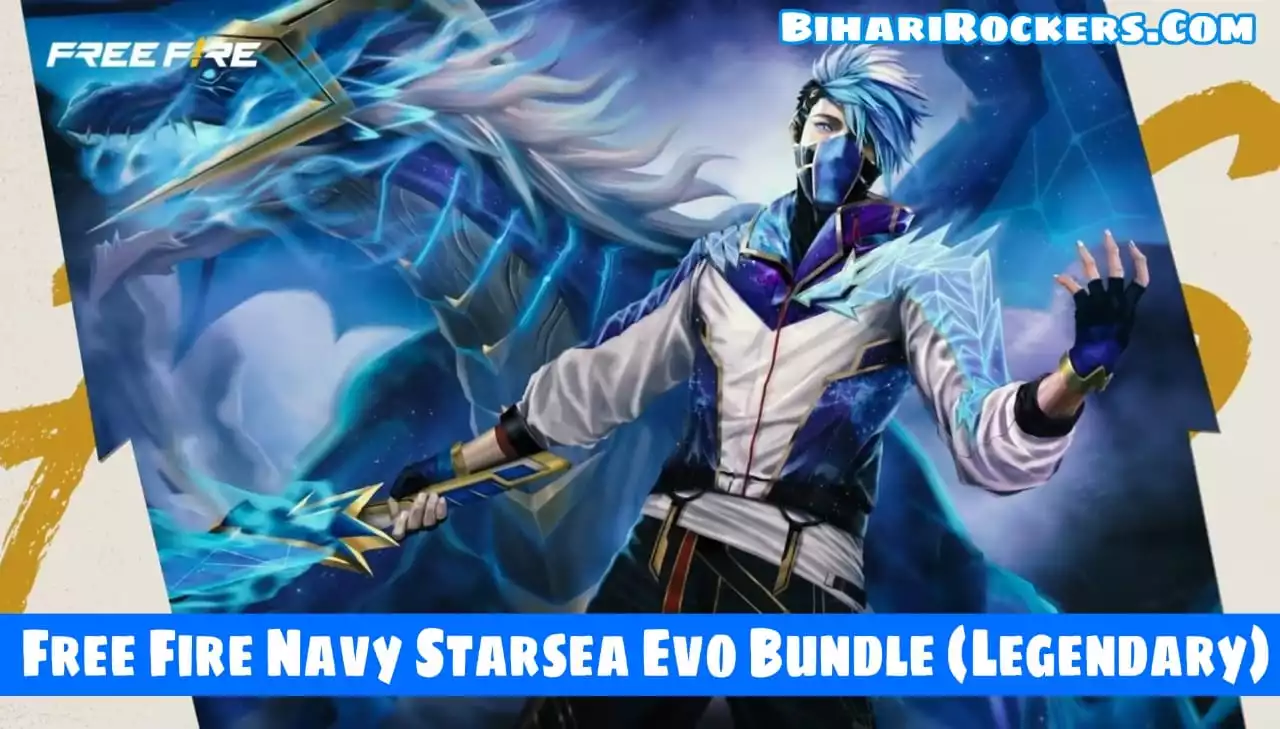 How To Get Navy Starsea Evo Bundle In Free Fire 2022